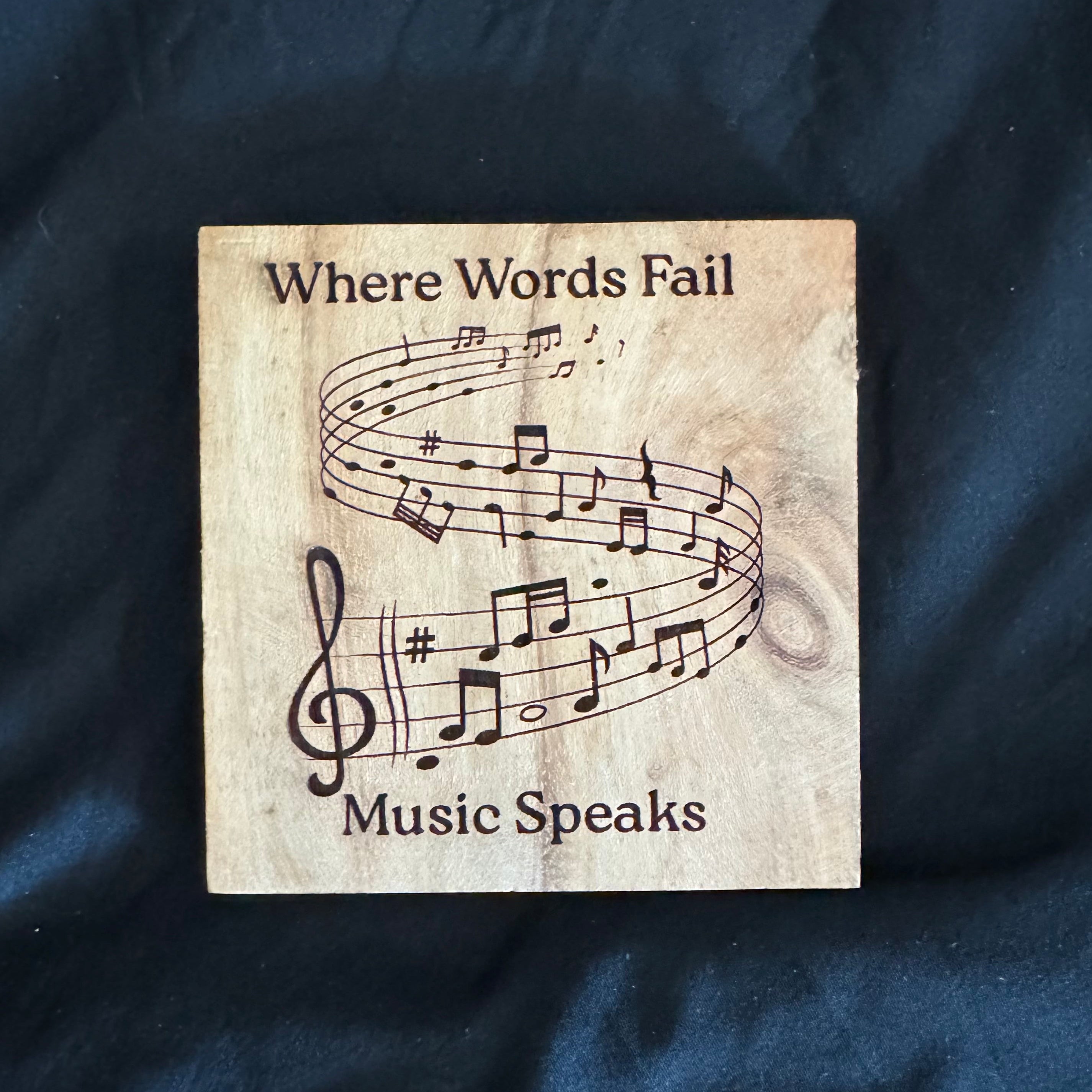 Where Words Fail Music Speaks - Wood Coaster - 4x4 - 1501